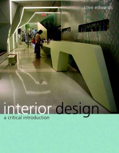 Interior Design: A Critical Introduction by C Edwards 2010