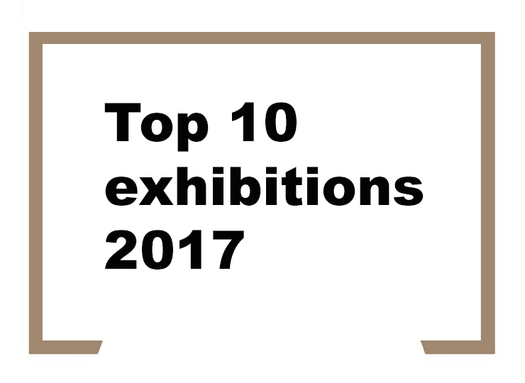 Our pick of the top 10 exhibitions 2017